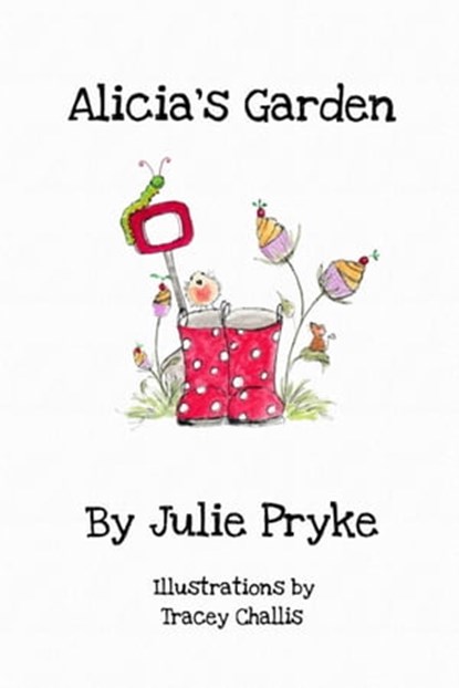 Alicia's Garden, Julie Pryke - Ebook - 9781786454645