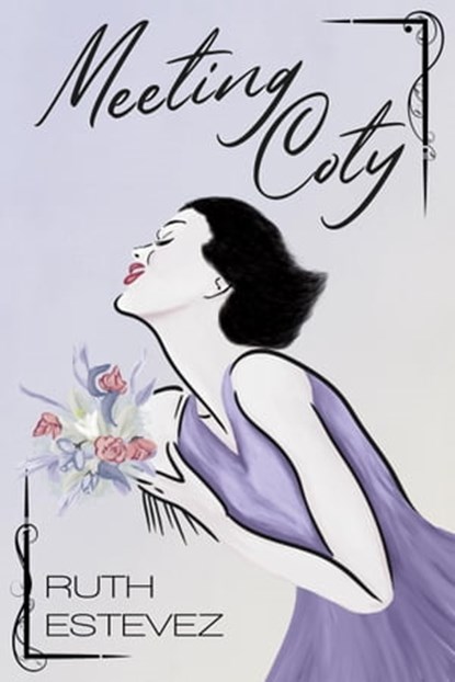 Meeting Coty, Ruth Estevez - Ebook - 9781786455338