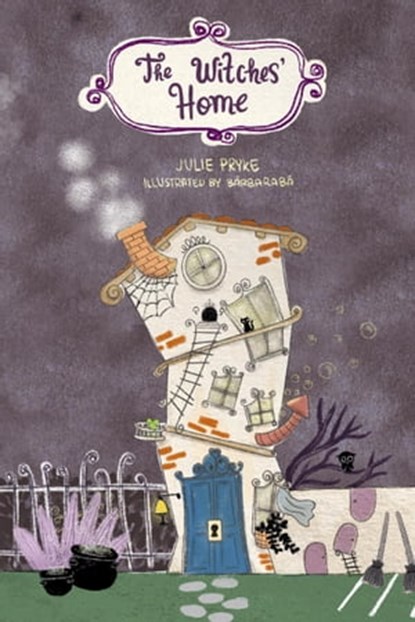 The Witches' Home, Julie Pryke - Ebook - 9781786455550