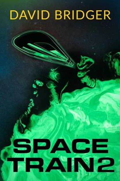 Space Train 2, David Bridger - Ebook - 9781786456625