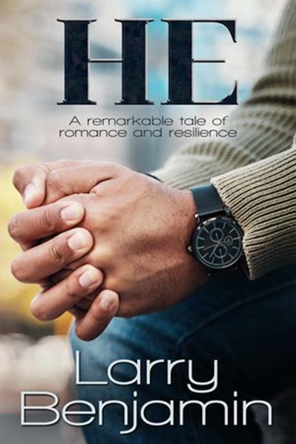 He, Larry Benjamin - Ebook - 9781786456762