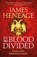 By Blood Divided, HENEAGE,  James - Paperback - 9781786480156