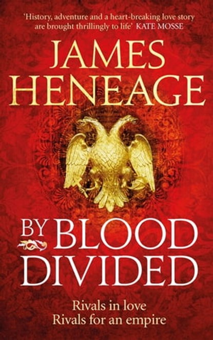 By Blood Divided, James Heneage - Ebook - 9781786480163