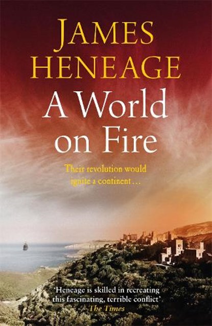 A World on Fire, James Heneage - Paperback - 9781786480200