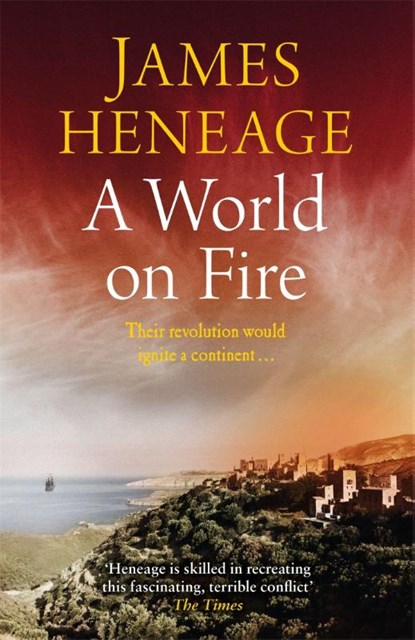 A World on Fire, James Heneage - Paperback - 9781786480200