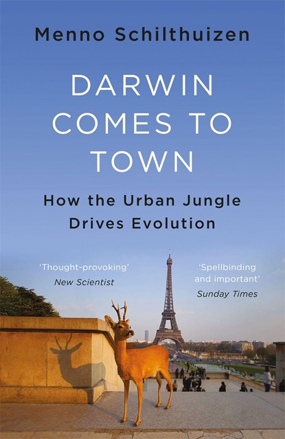 Darwin Comes to Town, Menno Schilthuizen - Paperback - 9781786481085