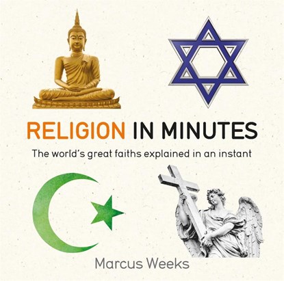 Religion in Minutes, Marcus Weeks - Paperback - 9781786481252