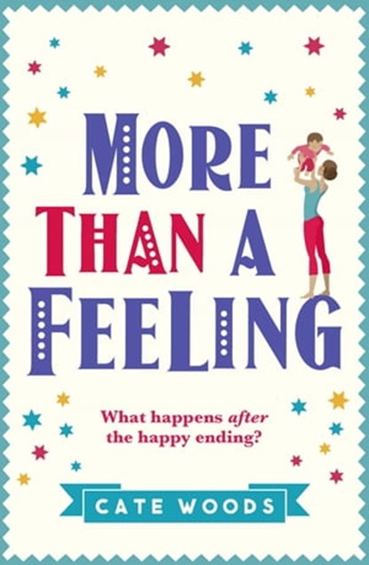 More Than a Feeling, Cate Woods - Ebook - 9781786485274