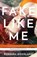 Fake Like Me, Barbara Bourland - Paperback - 9781786486455