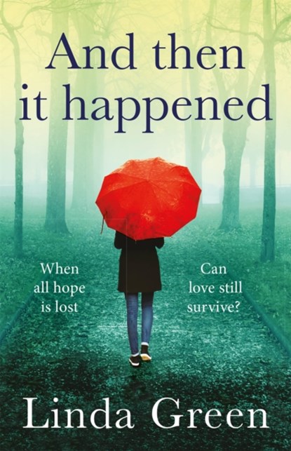 And Then It Happened, Linda Green - Paperback - 9781786487063
