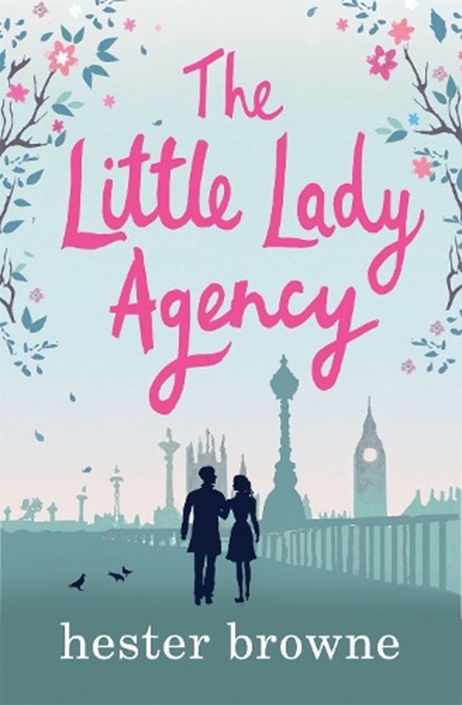 The Little Lady Agency, Hester Browne - Paperback - 9781786487186