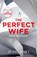 The Perfect Wife, JP Delaney - Paperback - 9781786488558