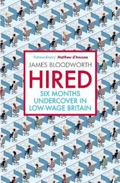 Hired, James (Author) Bloodworth - Paperback - 9781786490148