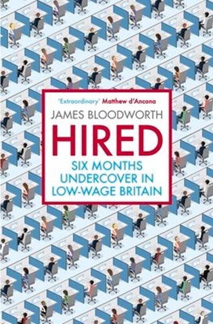 Hired, James Bloodworth - Paperback - 9781786490162