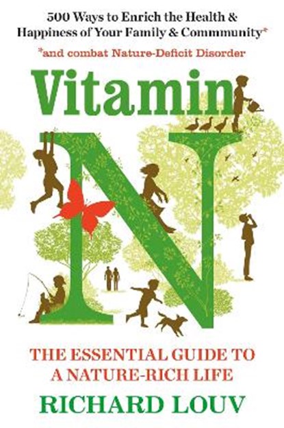 Vitamin N, Richard (Author) Louv - Paperback - 9781786490421