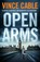 Open Arms, Vince Cable - Paperback - 9781786491732