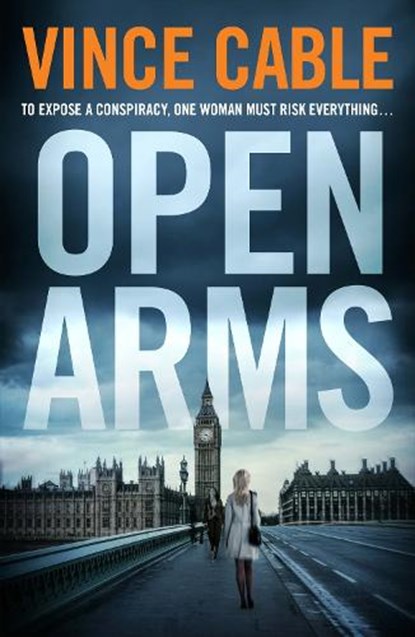 Open Arms, Vince Cable - Paperback - 9781786491732