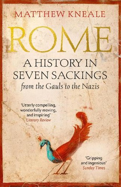 Rome: A History in Seven Sackings, Matthew Kneale - Paperback - 9781786492364