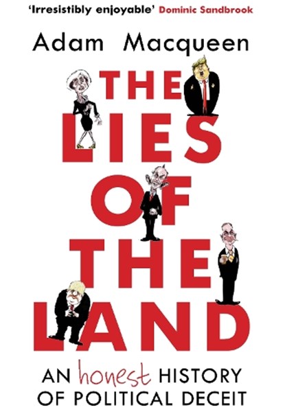 The Lies of the Land, Adam Macqueen - Paperback - 9781786492517