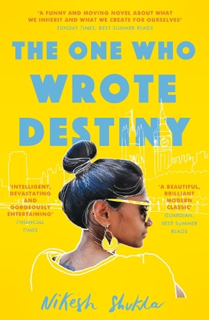The One Who Wrote Destiny, Nikesh Shukla - Paperback - 9781786492807