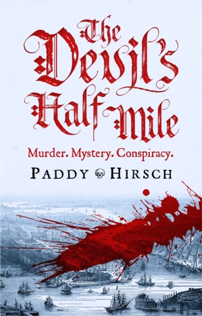 The Devil's Half Mile, Paddy Hirsch - Gebonden - 9781786493507
