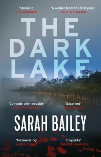 The Dark Lake, Sarah Bailey - Paperback - 9781786493569