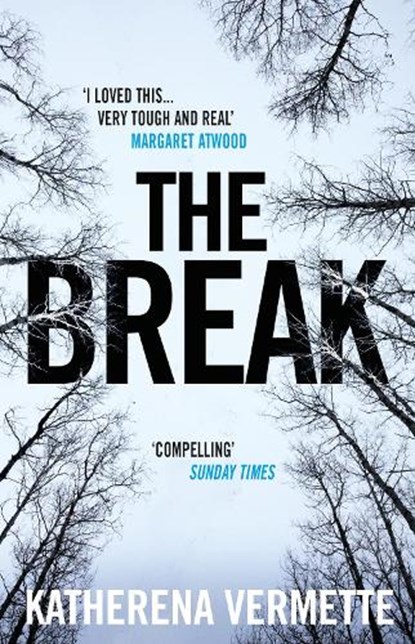 The Break, Katherena Vermette - Paperback - 9781786493910