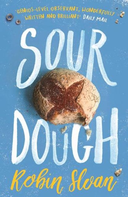 Sourdough, Robin Sloan - Paperback - 9781786494115