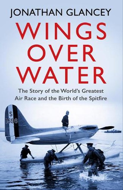 Wings Over Water, Jonathan Glancey - Paperback - 9781786494214