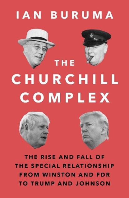 The Churchill Complex, Ian Buruma - Paperback - 9781786494672