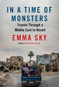 In A Time Of Monsters | Emma Sky | 