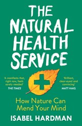 The Natural Health Service - Isabel Hardman - 9781786495921