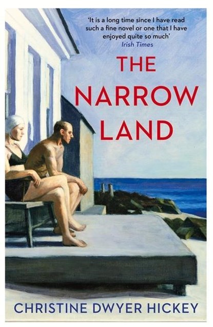 The Narrow Land, Christine Dwyer Hickey - Paperback - 9781786496744