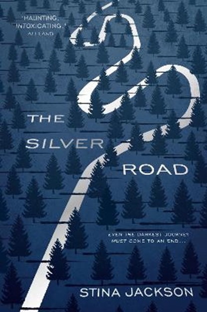 The Silver Road, JACKSON,  Stina - Gebonden - 9781786497307