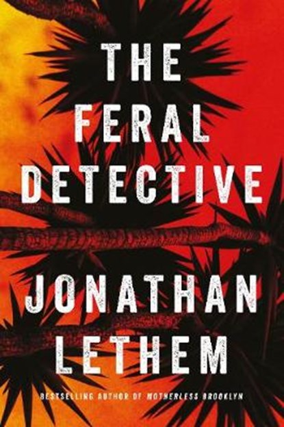 Feral detective, jonathan lethem - Paperback - 9781786497499