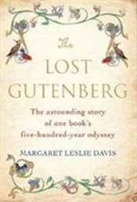 The Lost Gutenberg | Margaret Leslie Davis | 