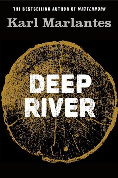 Deep River, Karl Marlantes - Gebonden - 9781786498823