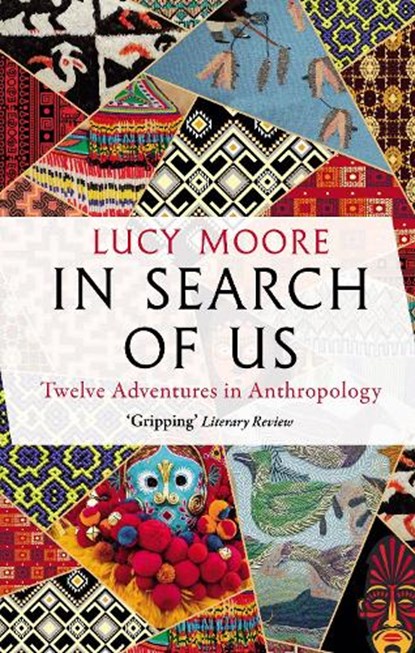 In Search of Us, Lucy Moore - Paperback - 9781786499172