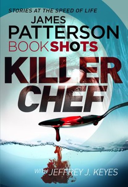 Killer Chef, James Patterson - Ebook - 9781786530493