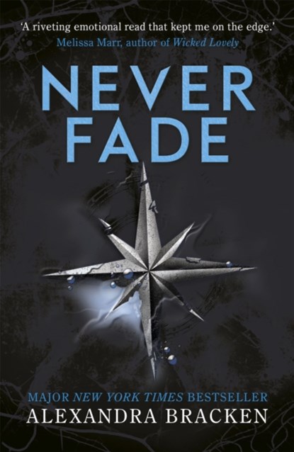 A Darkest Minds Novel: Never Fade, Alexandra Bracken - Paperback - 9781786540225
