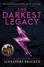 A Darkest Minds Novel: The Darkest Legacy | Alexandra Bracken | 