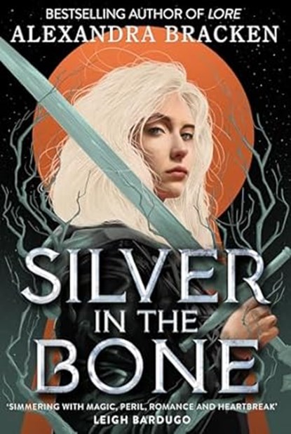 Silver in the Bone, BRACKEN,  Alexandra - Paperback - 9781786541703