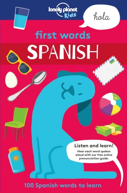 Lonely Planet Kids First Words - Spanish, Lonely Planet Kids - Paperback Gebonden - 9781786573162