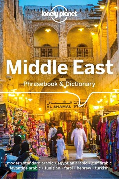 Lonely Planet Middle East Phrasebook & Dictionary, HAM,  Anthony ; Parkes, Lorna ; Ranger, Helen ; Atkinson, Brett - Paperback - 9781786574848