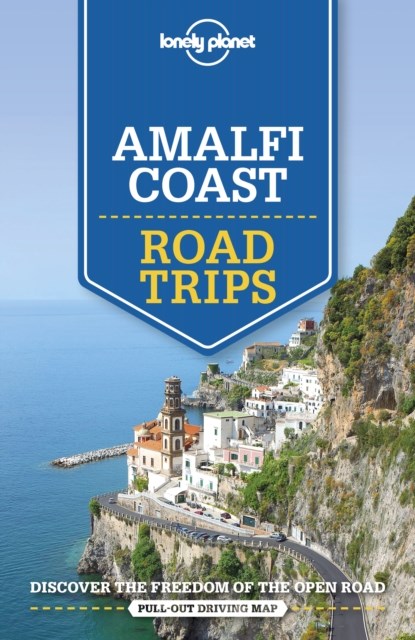 Lonely Planet Amalfi Coast Road Trips, Lonely Planet ; Cristian Bonetto ; Brendan Sainsbury - Paperback - 9781786575685