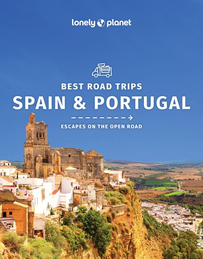 Lonely Planet Best Road Trips Spain & Portugal, Lonely Planet ; Regis St Louis ; Gregor Clark ; Duncan Garwood ; Anthony Ham ; John Noble - Paperback - 9781786575807