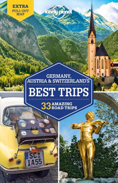 Lonely Planet Germany, Austria & Switzerland's Best Trips, Lonely Planet ; Andrea Schulte-Peevers ; Marc Di Duca ; Anthony Ham - Paperback - 9781786575814