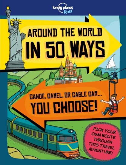 Lonely Planet Kids Around the World in 50 Ways, Lonely Planet Kids ; Dan Smith - Paperback - 9781786577559