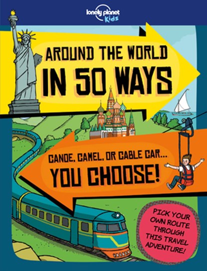 Lonely Planet Kids Around the World in 50 Ways, Dan Smith - Paperback - 9781786577566