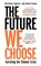 THE FUTURE WE CHOOSE, UNKNOWN - Paperback - 9781786580368